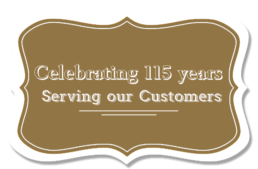 Celebrating 115 Years of Serving our Customers